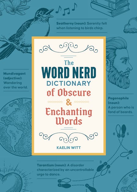 The Dictionary of Obscure and Enchanting Words – The Reader's Catalog