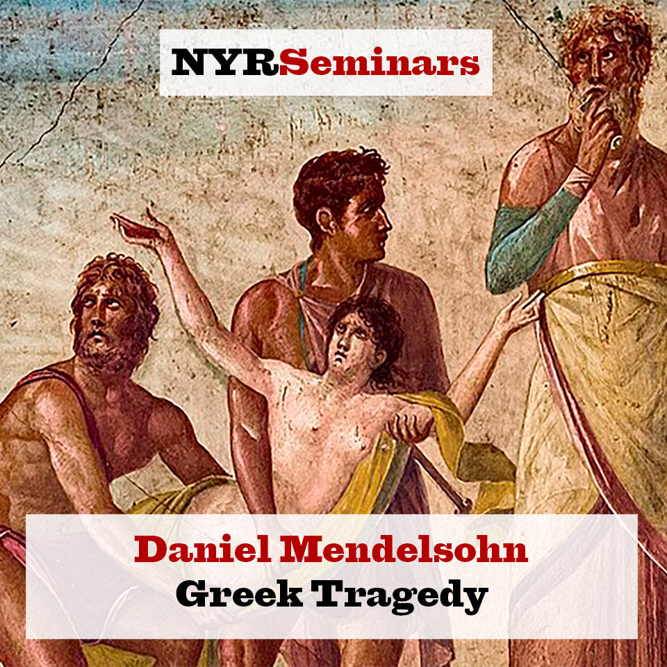 Daniel Mendelsohn on Greek Tragedy