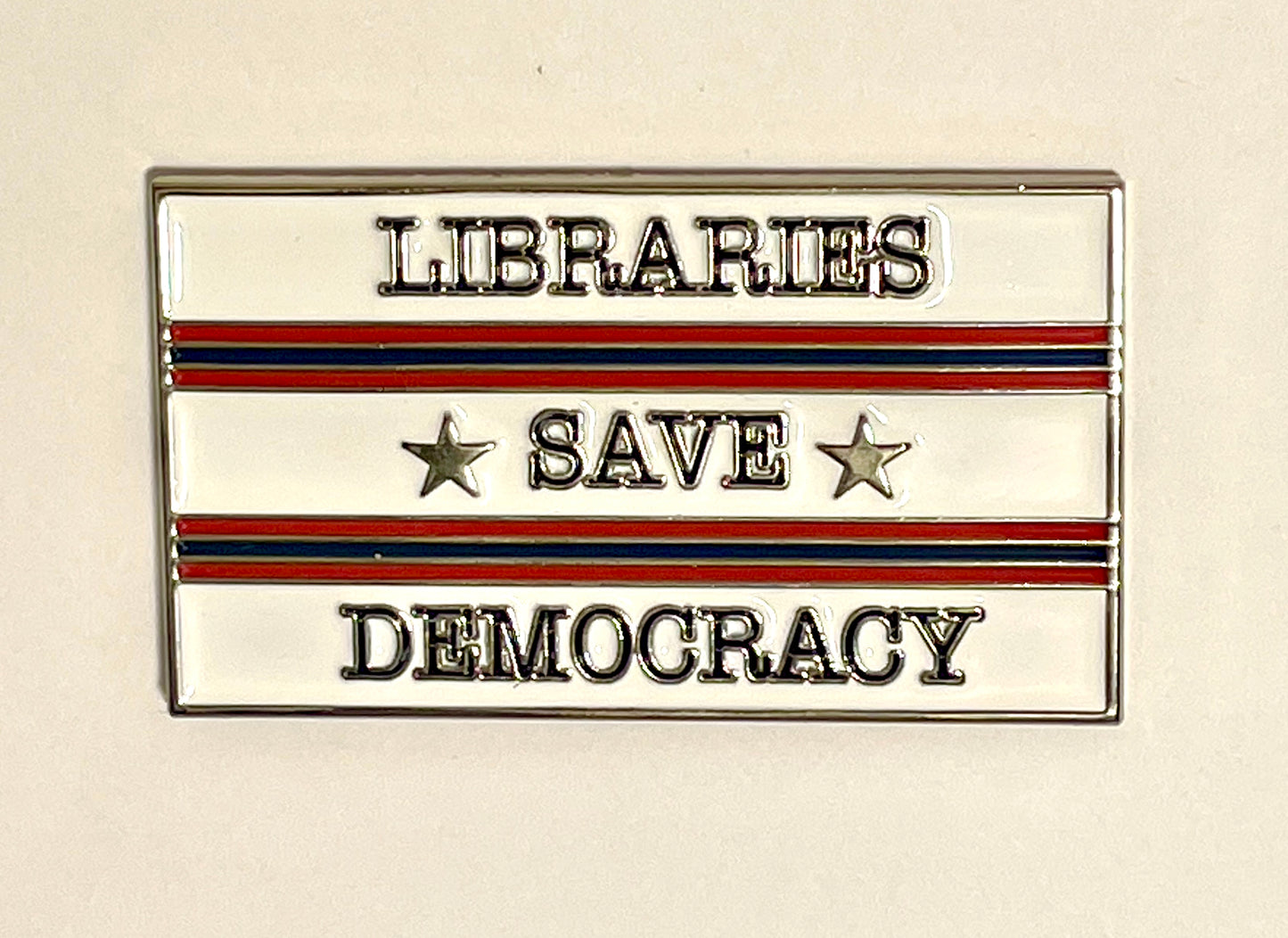 Libraries Save Democracy Pin – The Reader's Catalog