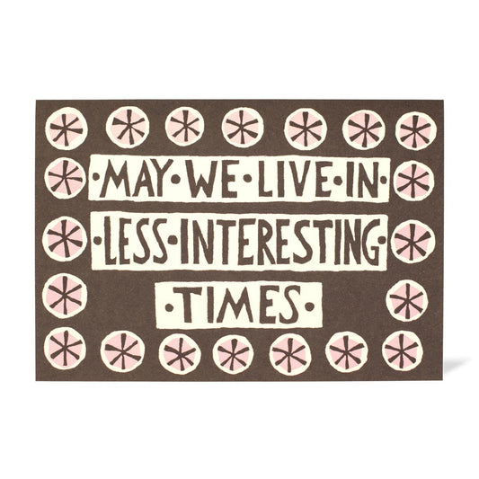 Less Interesting Times Cards