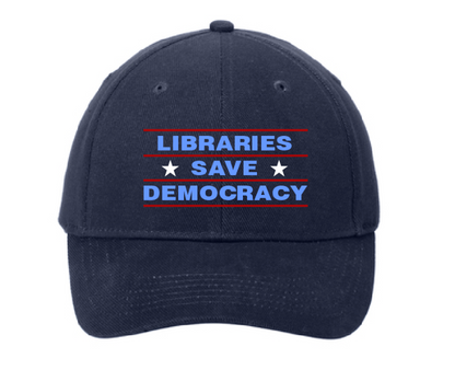 Libraries Save Democracy Baseball Cap