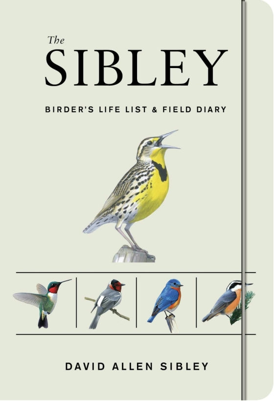 The Sibley Birder’s Life List & Field Diary