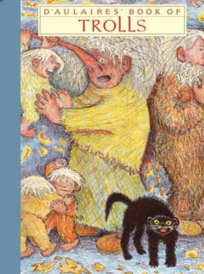 D’Aulaires’ Book of Trolls
